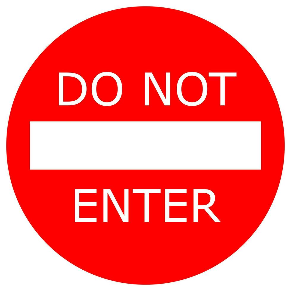 Forbiden sign. Do not Enter. Vector illustration.
