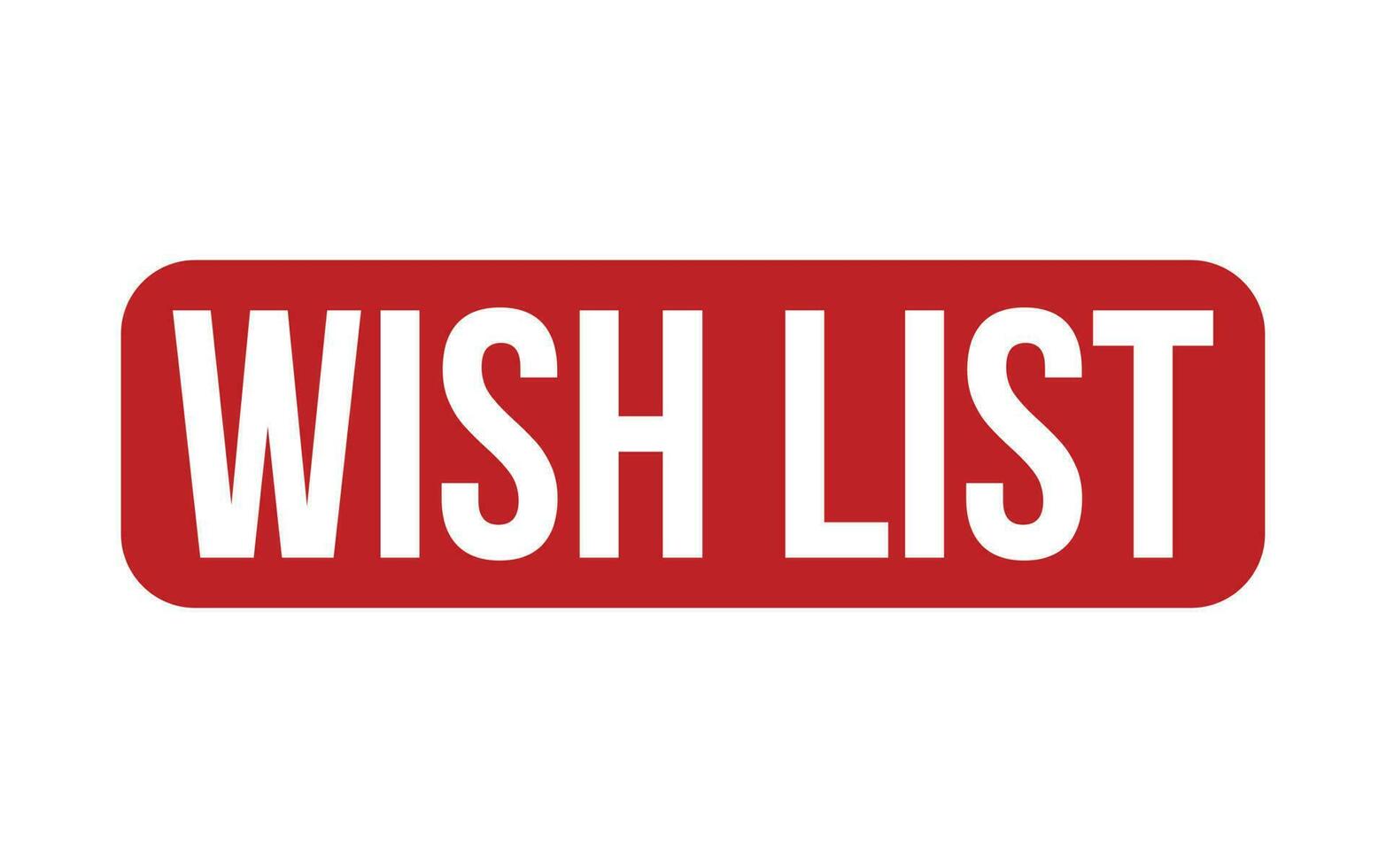 Wish List Rubber Stamp Seal Vector