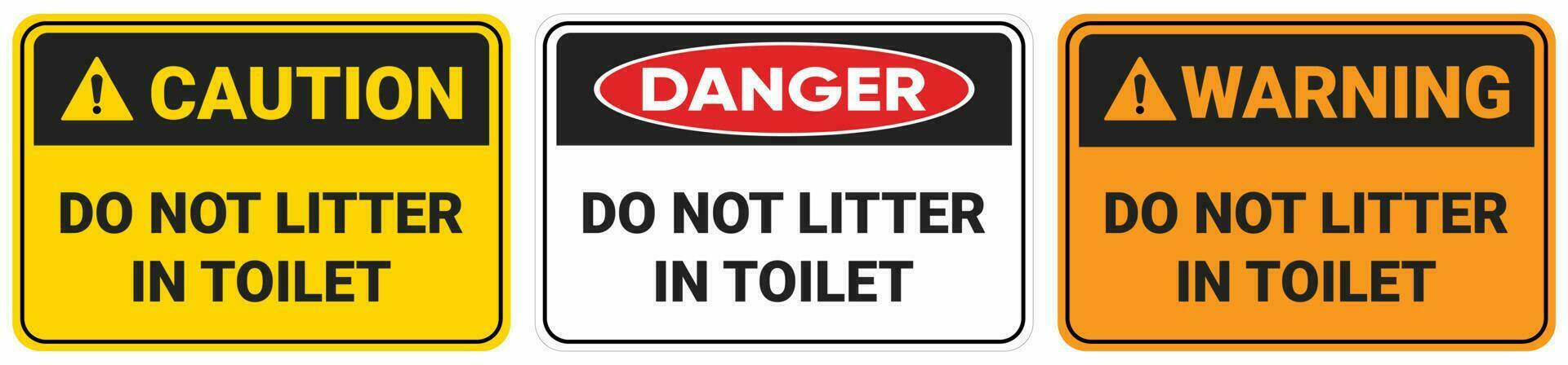 Safety sign Do Not Litter in Toilet vector