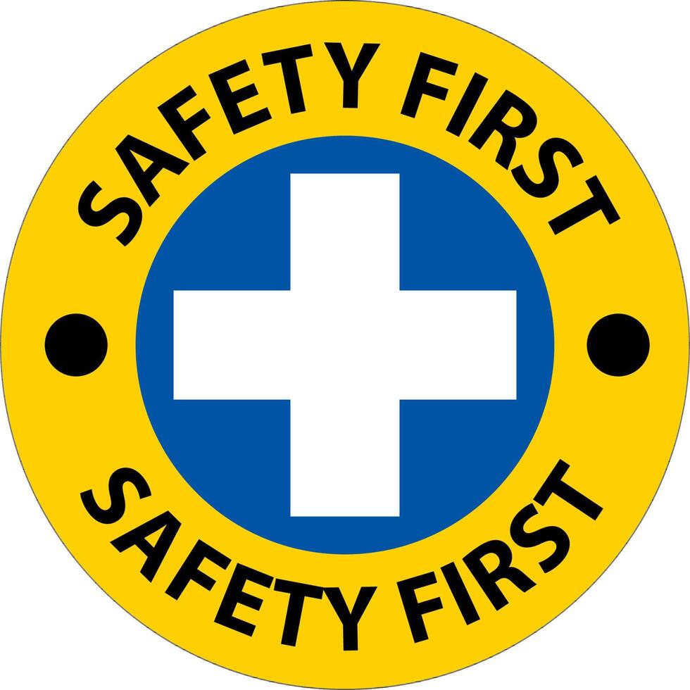 Notice Safety First Sign On White Background vector