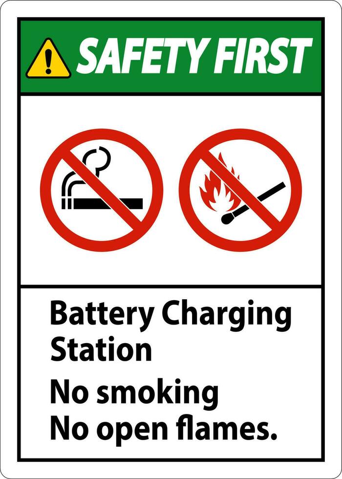 Safety First Sign Battery Charging Station, No Smoking, No Open Flames vector