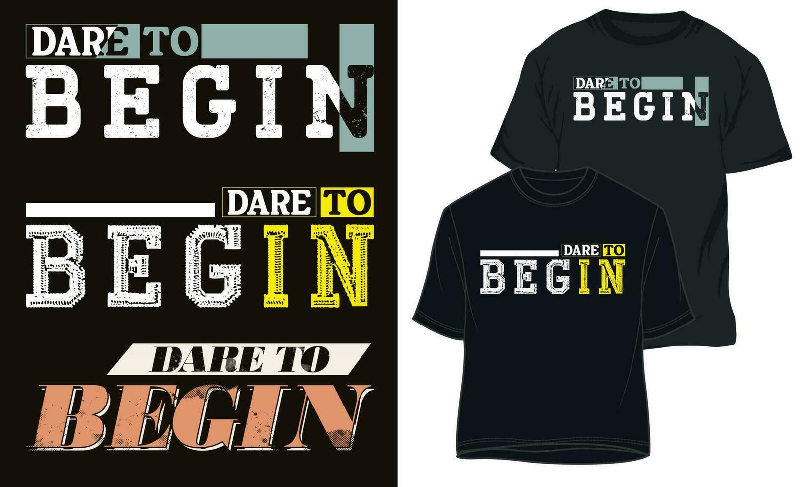 DARE TO BEGIN. typography t-shirt design vector