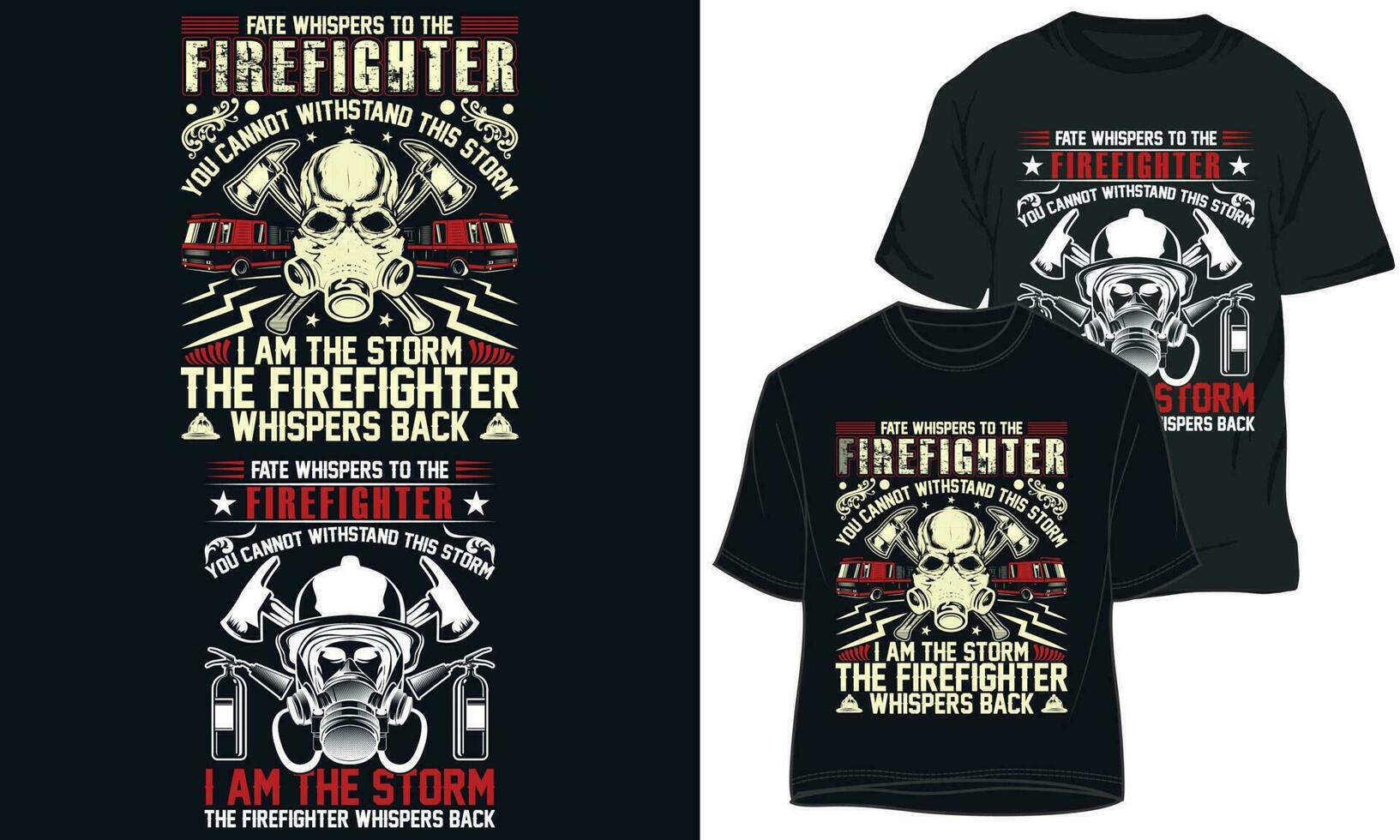 Firefighter Storm T-Shirt Firefighter Storm T-Shirt