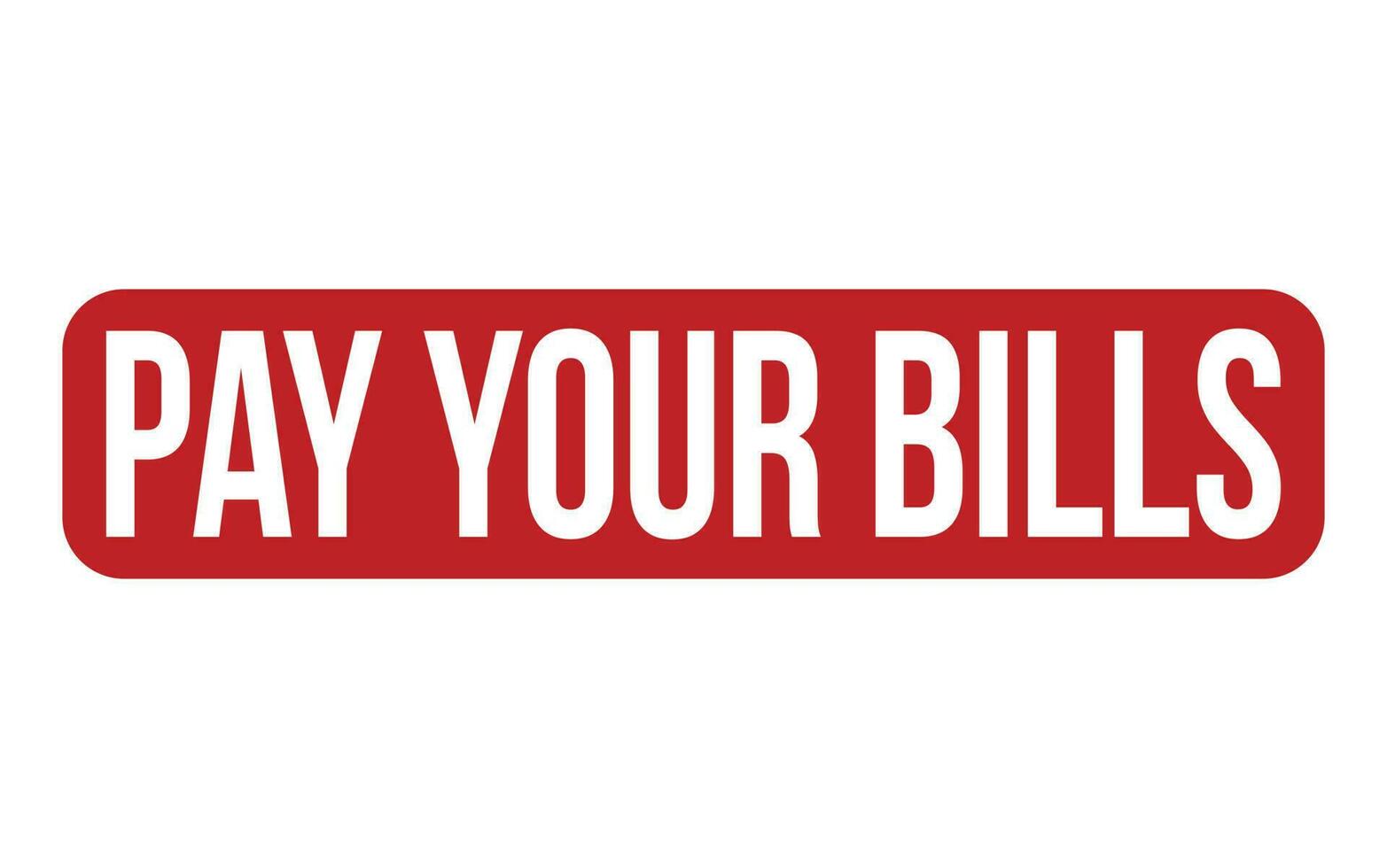 Pay Your Bills Rubber Stamp Seal Vector 24480037 Vector Art at Vecteezy