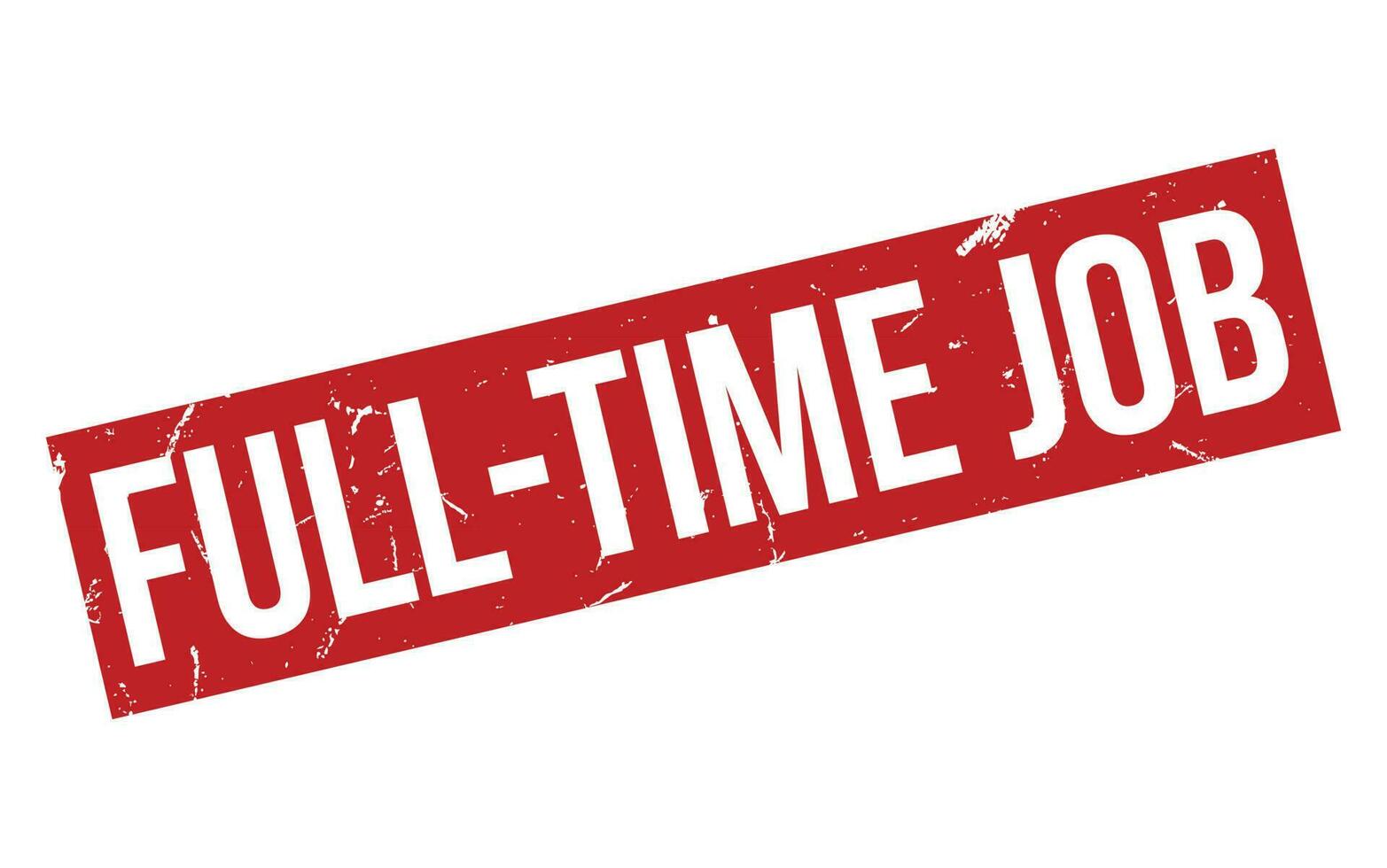 Full Time Job Rubber Stamp Seal Vector