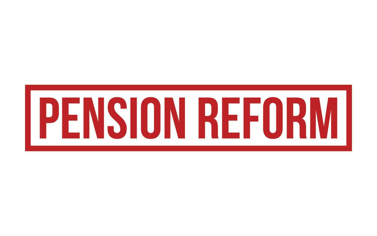 Pension Reform Rubber Stamp Seal Vector