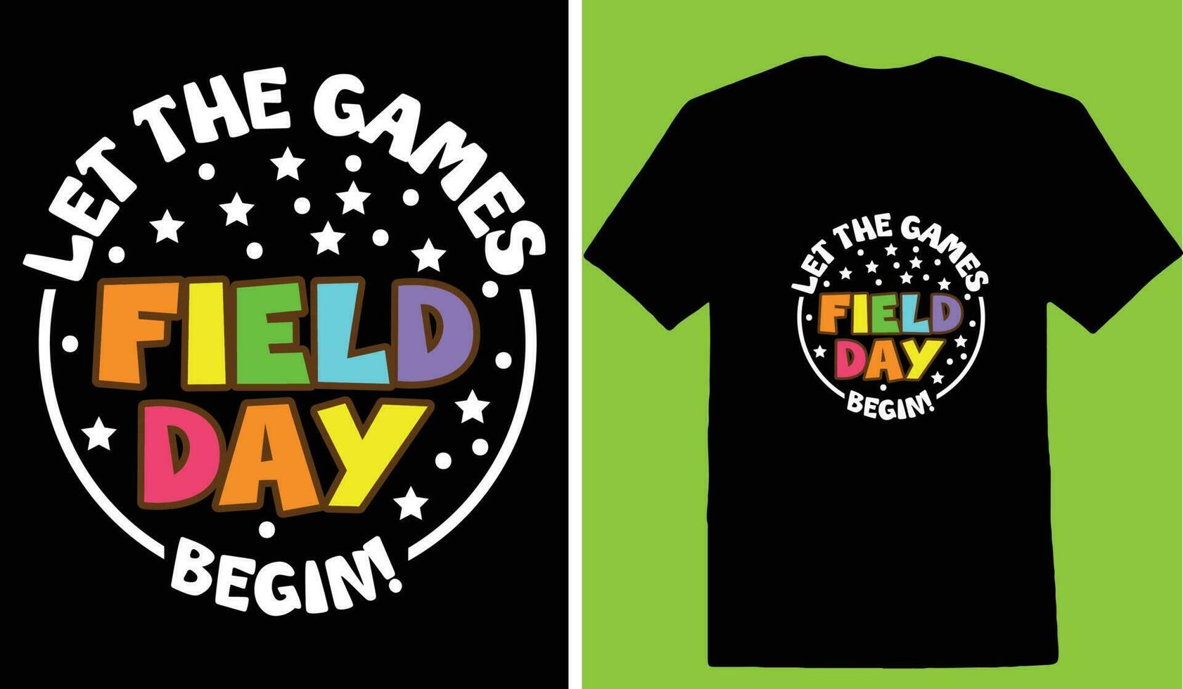 Let The Games Field Day Begin T-shirt vector
