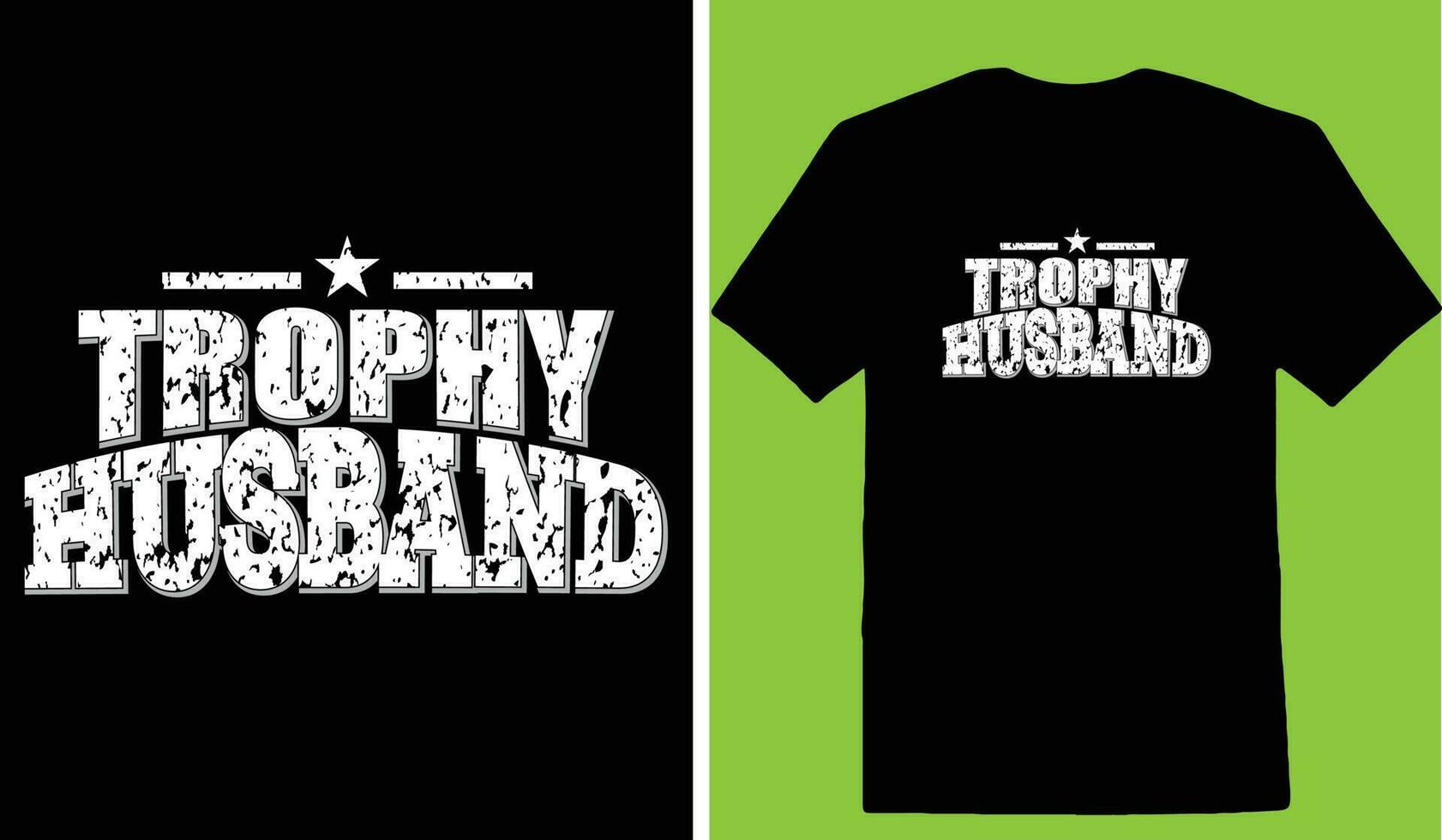 Trophy Husband T-shirt vector