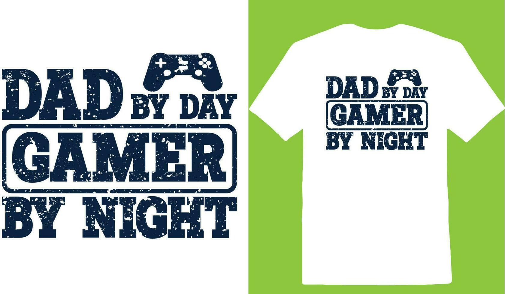 Dad By Day Gamer By Night T-shirt vector