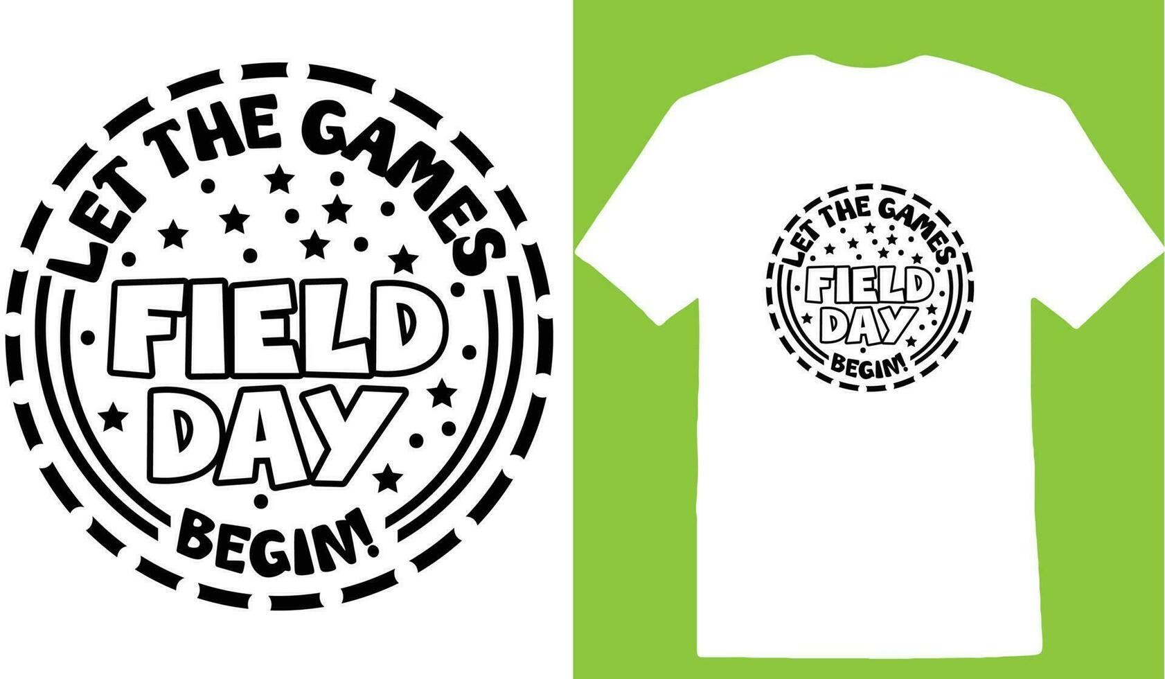 Let The Games Field Day Begin T-shirt vector