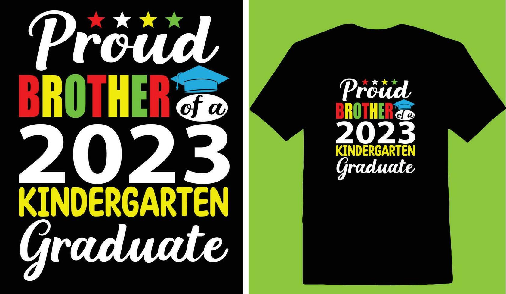 Proud Brother Of A 2023 Kindergarten Graduate T-shirt vector