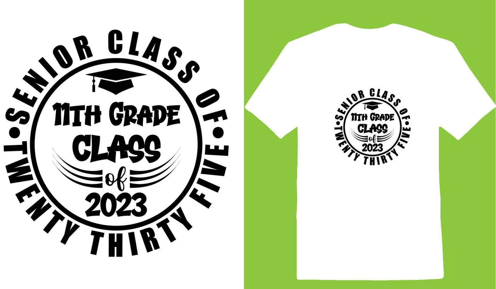 Senior Class Of Twenty Thirty Five 11th Grade Class Of 2023 T-shirt vector