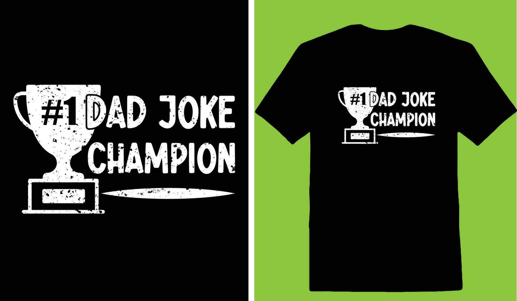 1 Dad Joke Champion T-shirt vector