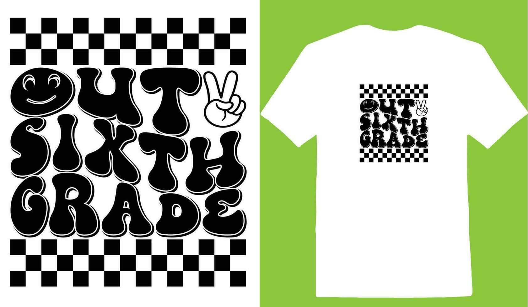 Out Sixth Grade T-shirt vector
