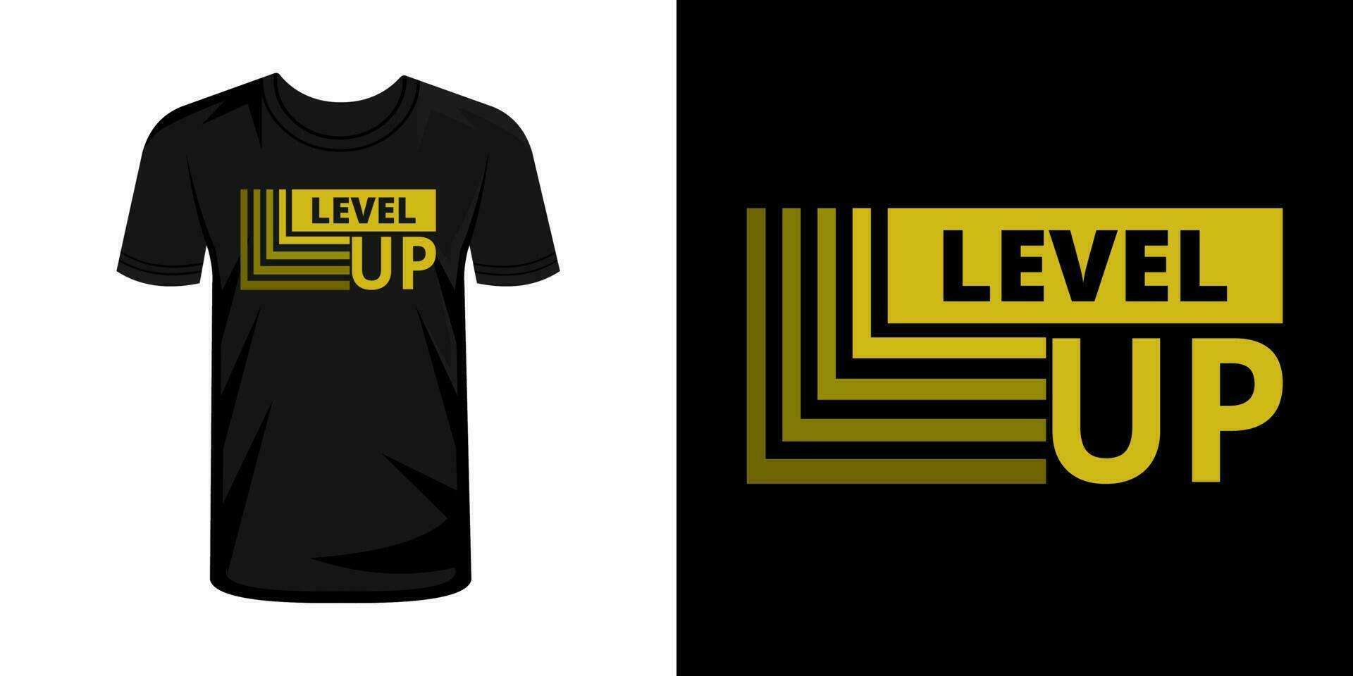 Level up typography t-shirt design vector