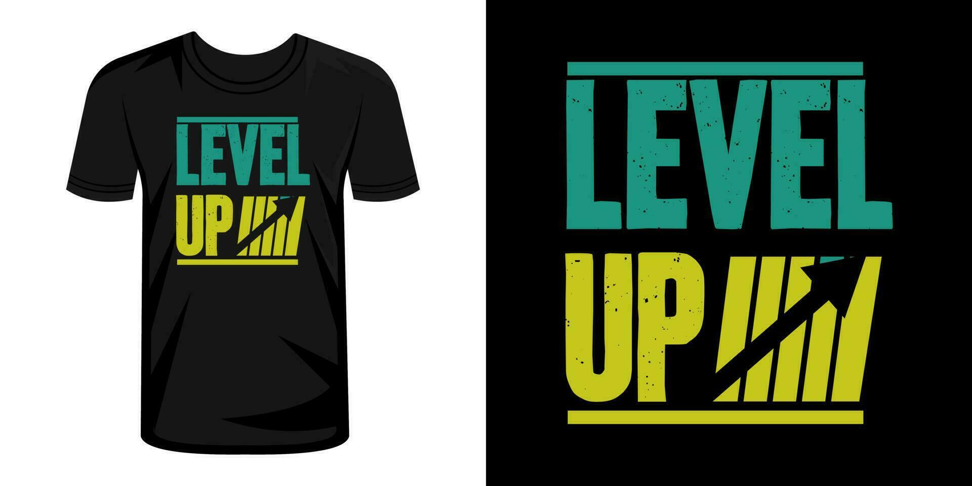 Level up typography t-shirt design vector