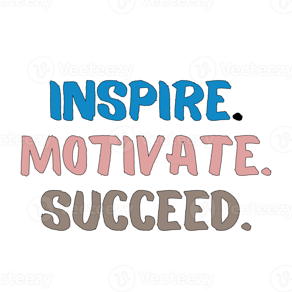 Inspire motivate succeed Text, calligraphy clipart, Typography, digital art, graphics on transparent background, motivational words, positive mindset, inspirational quotes, motivational artwork png