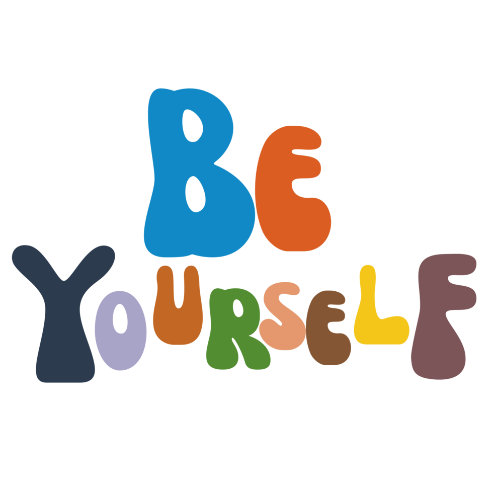 Be Yourself  Text, calligraphy clipart, Typography, digital art, graphics on transparent background, motivational words, positive mindset, inspirational quotes, motivational artwork png