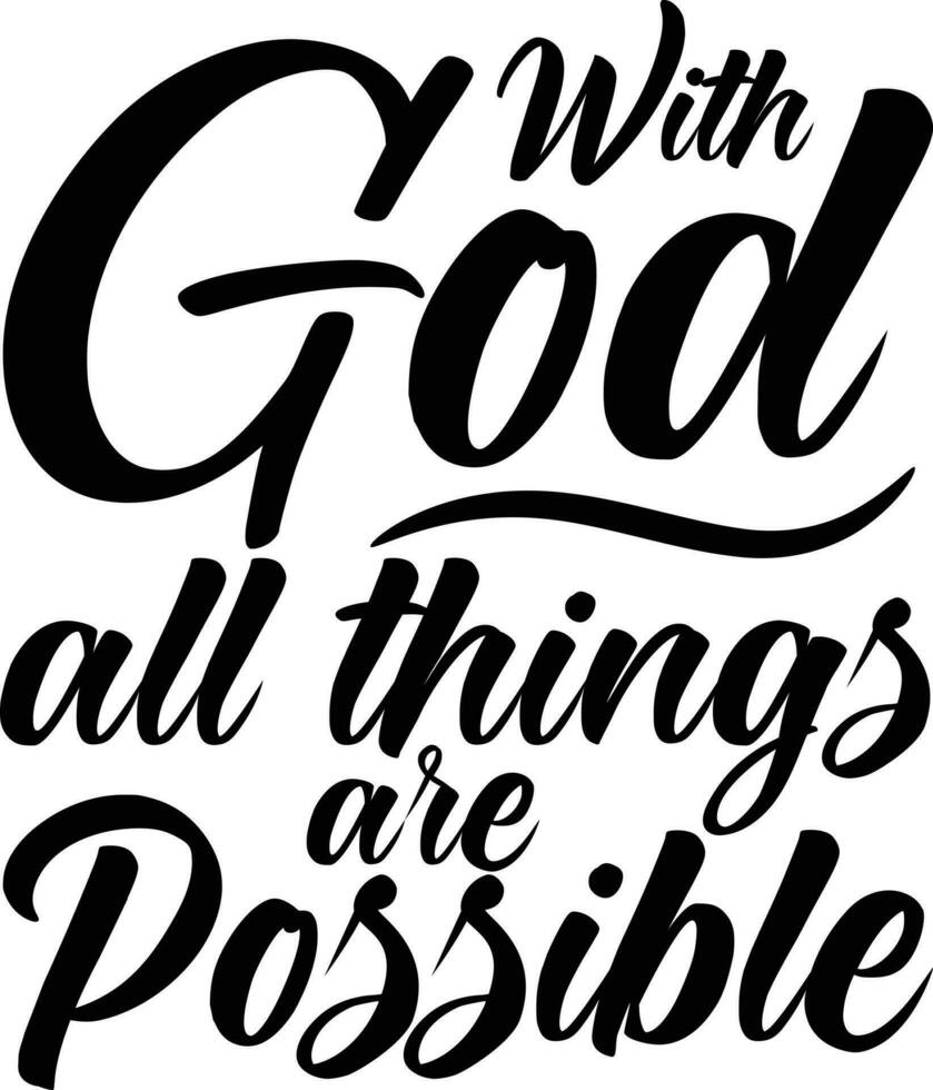 With God all things are Possible lettering vector illustration