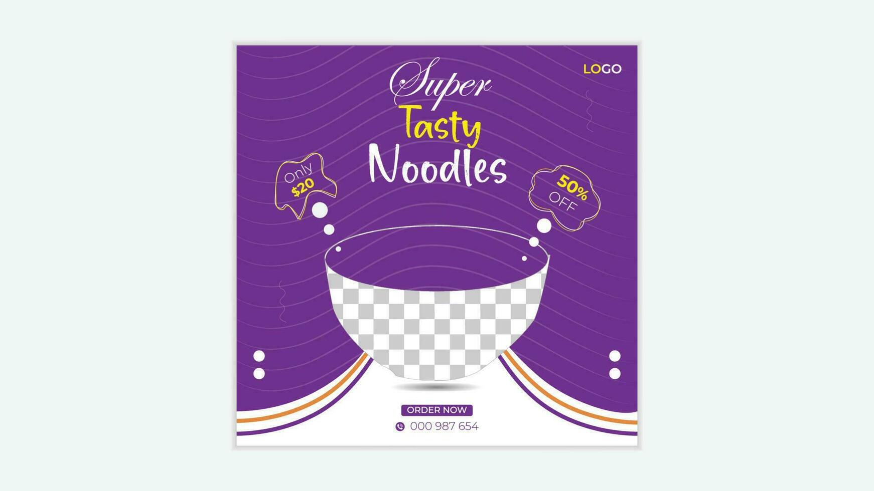 Super tasty noodles social media post design and web banner design vector template.