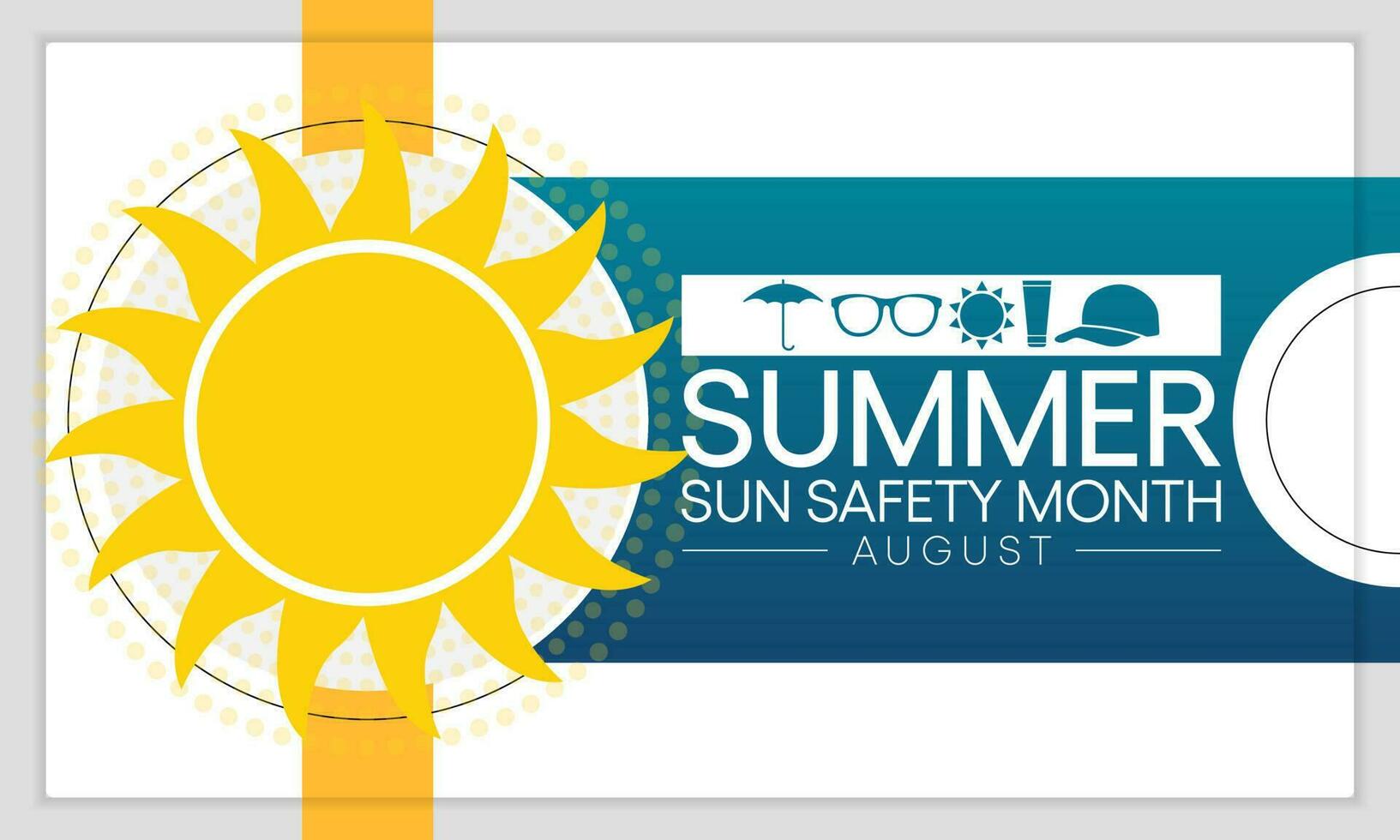 Summer sun safety month is observed every year in August, celebrated to aware about some of the damaging effects of ultraviolet UV exposure, and tips to help protect people during the summer months. vector