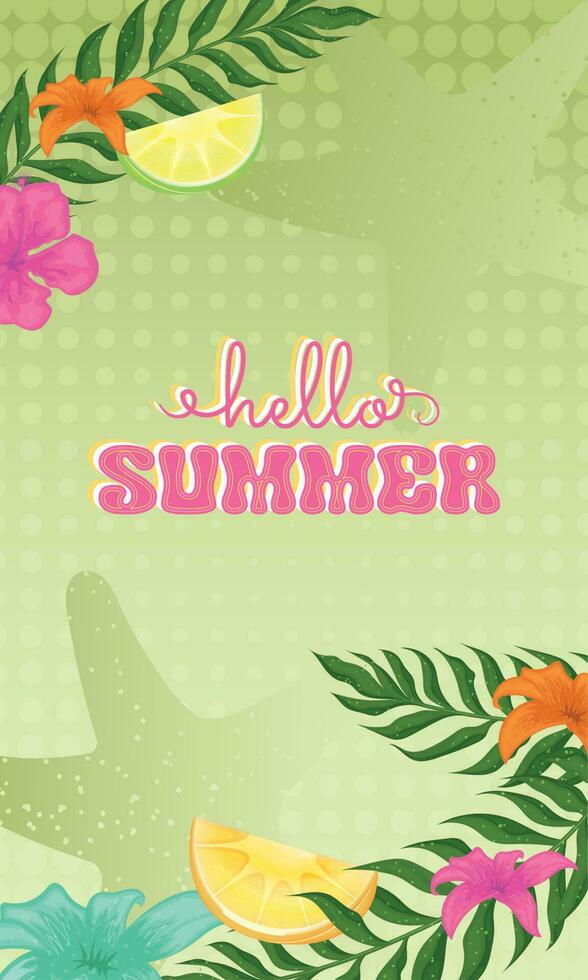 Hello summer colored vertical template with flowers and seasonal leaves Vector