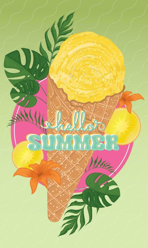 Isolated ice cream and seasonal leaves Hello summer vertical template Vector