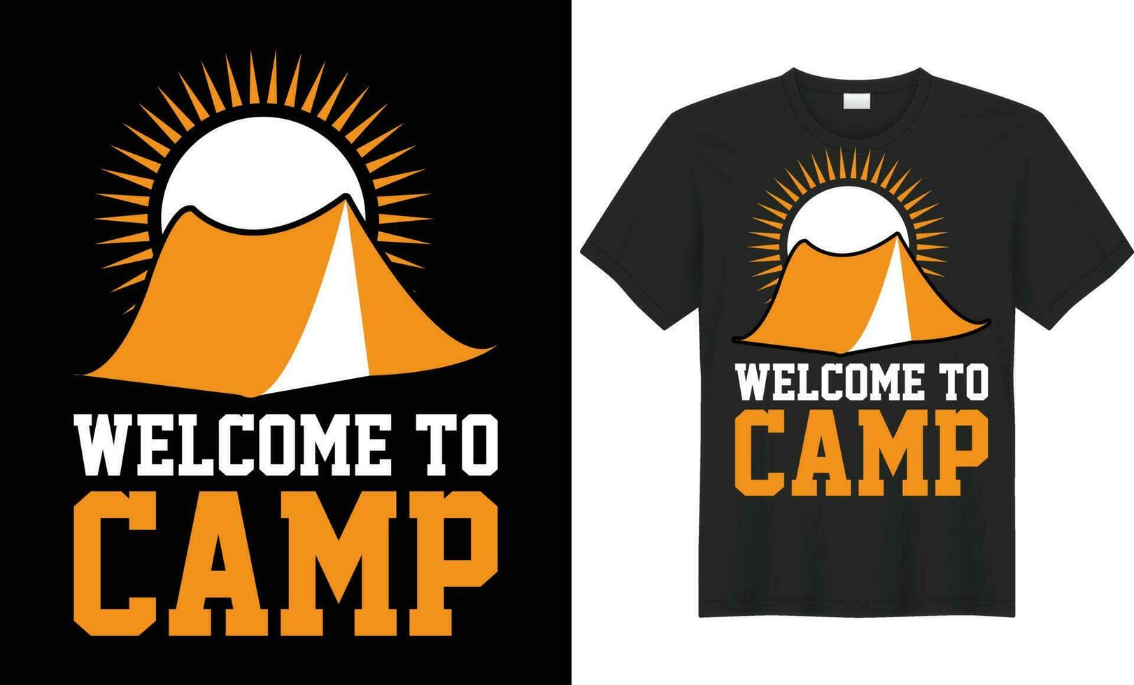 Welcome to camp typography vector t-shirt design. Perfect for print items and bags, mug, template, sticker, card, banner. Handwritten vector illustration. Isolated on black background.