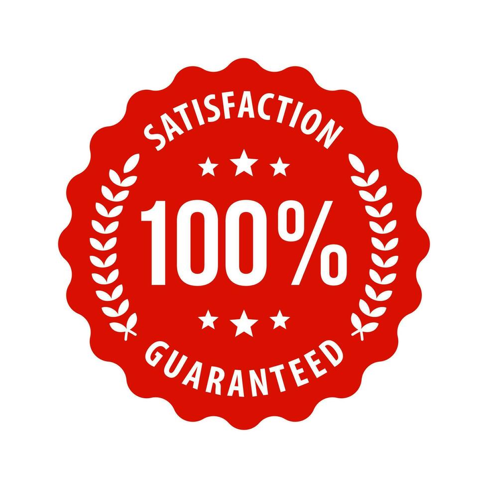 Seal of 100 Percent Satisfaction Guaranteed in Red Circle. Grunge Rubber Texture Stamp. Icon. Logo. Sticker. Vector Illustration
