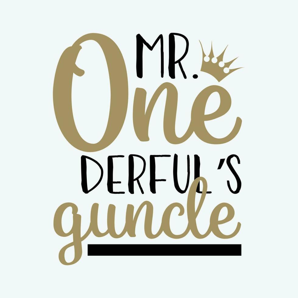 Mr Onederful's guncle Uncle of birthday boy svg vector