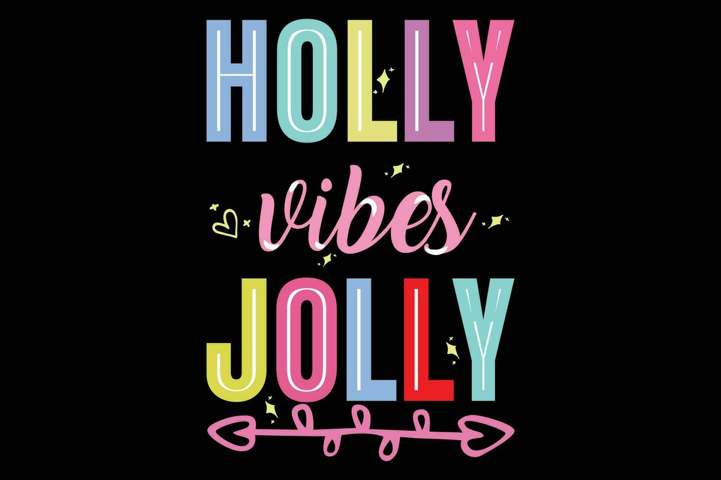 Holly vibes jolly  t shirt design vector