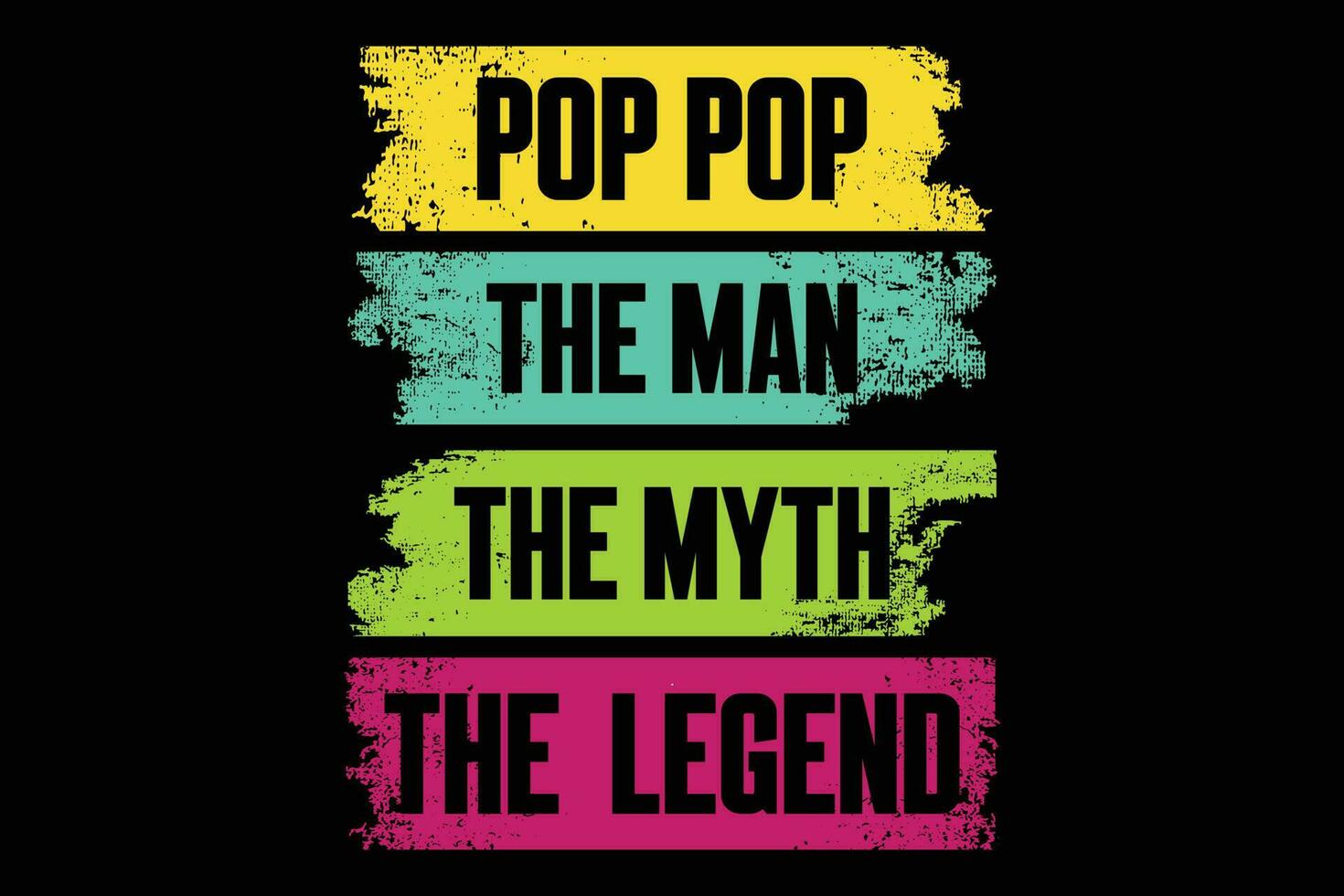 Pop pop the man the myth the  legend t shirt design vector