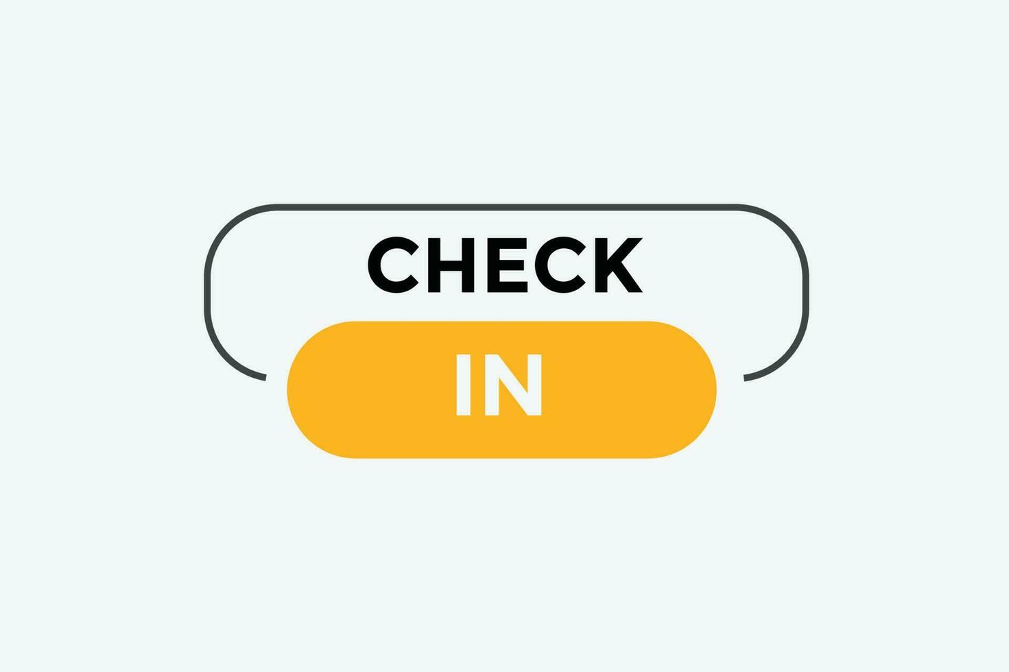 Check in  button web banner templates. Vector Illustration
