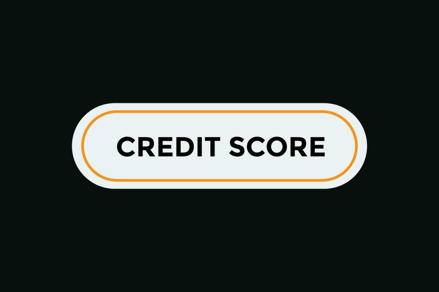 Credit score button web banner templates. Vector Illustration