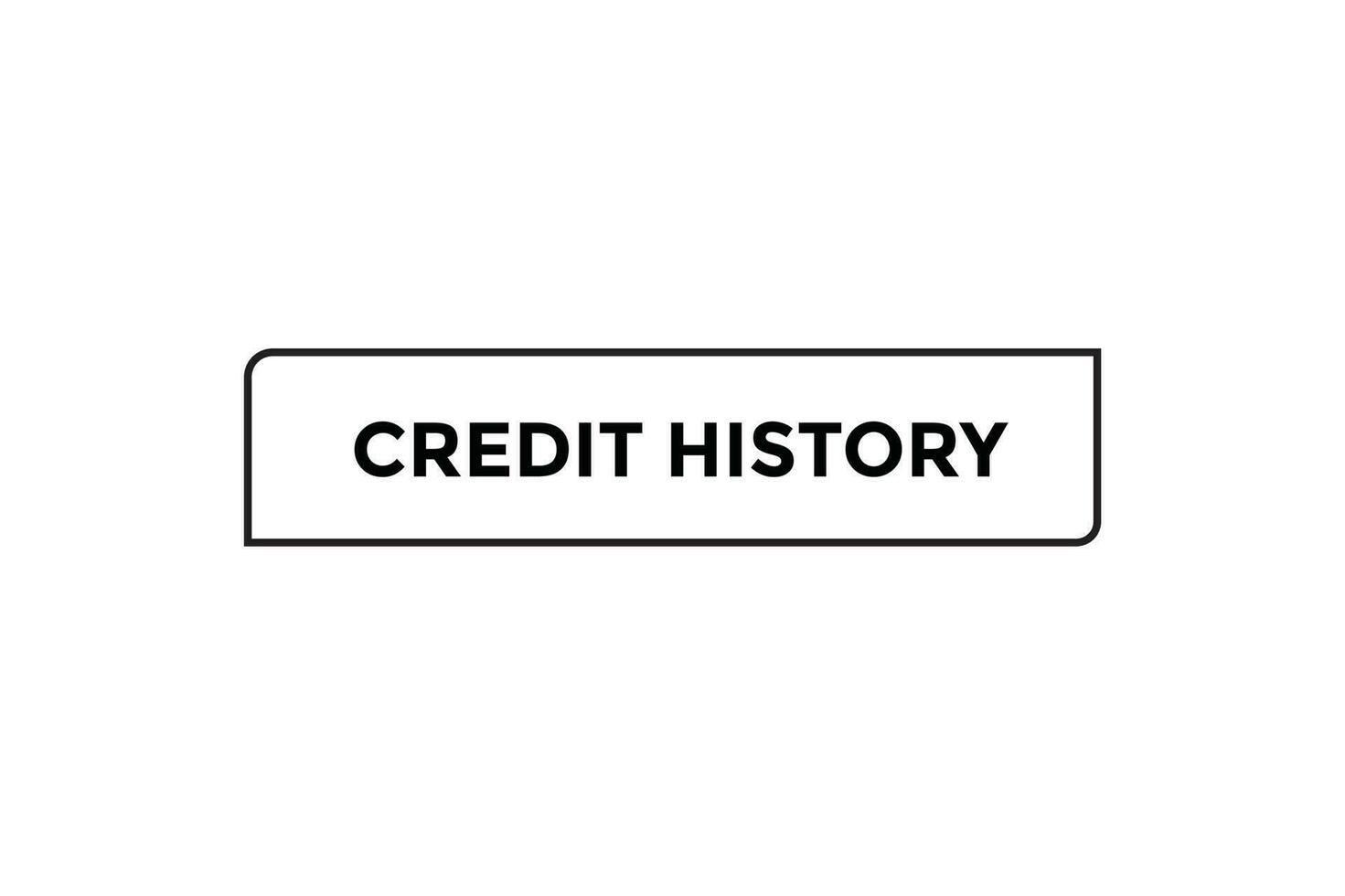 Credit history button web banner templates. Vector Illustration
