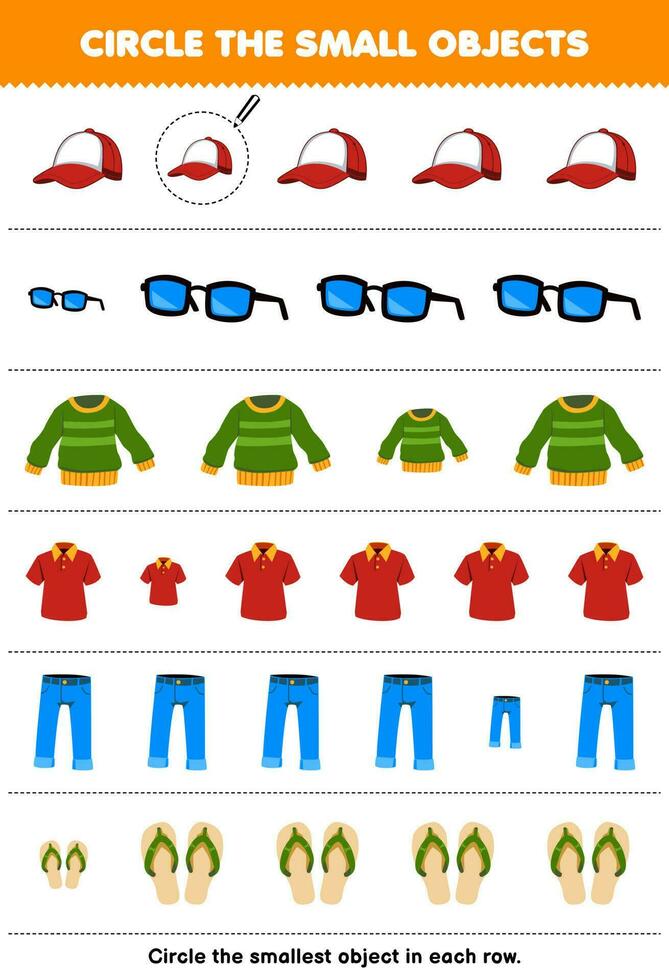 Education game for children circle the smallest object in each row of cute cartoon cap glasses sweater polo shirt jean slipper printable wearable clothes worksheet vector