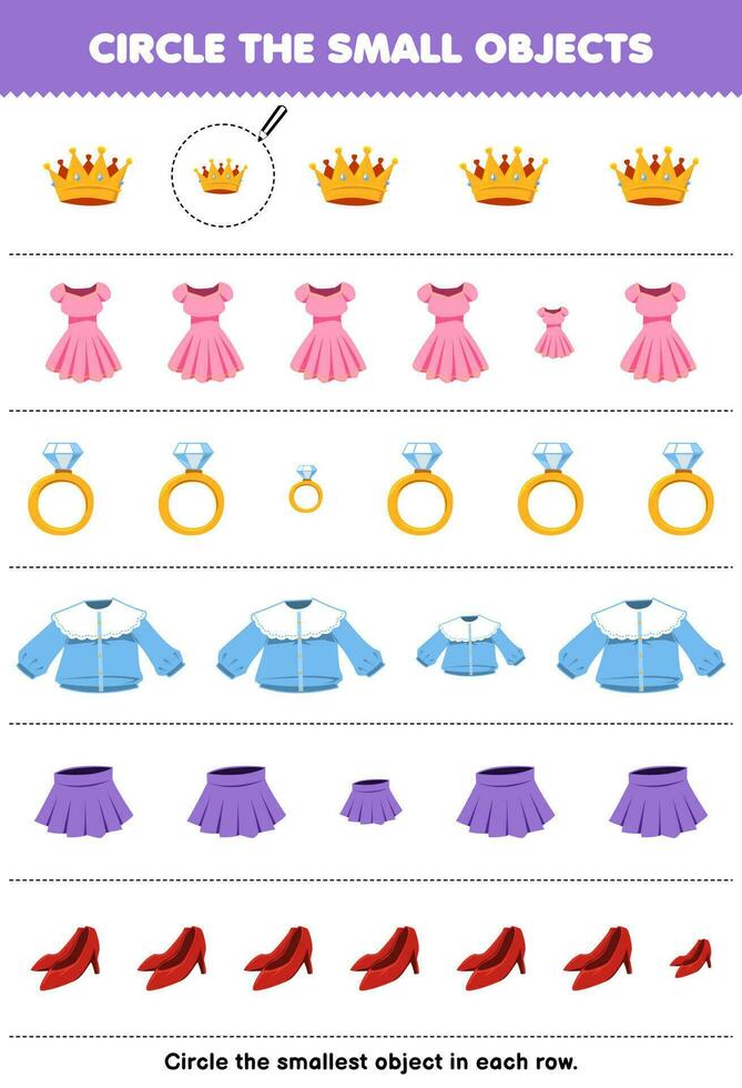 Education game for children circle the smallest object in each row of cute cartoon crown dress ring blouse skirt heels printable wearable clothes worksheet vector