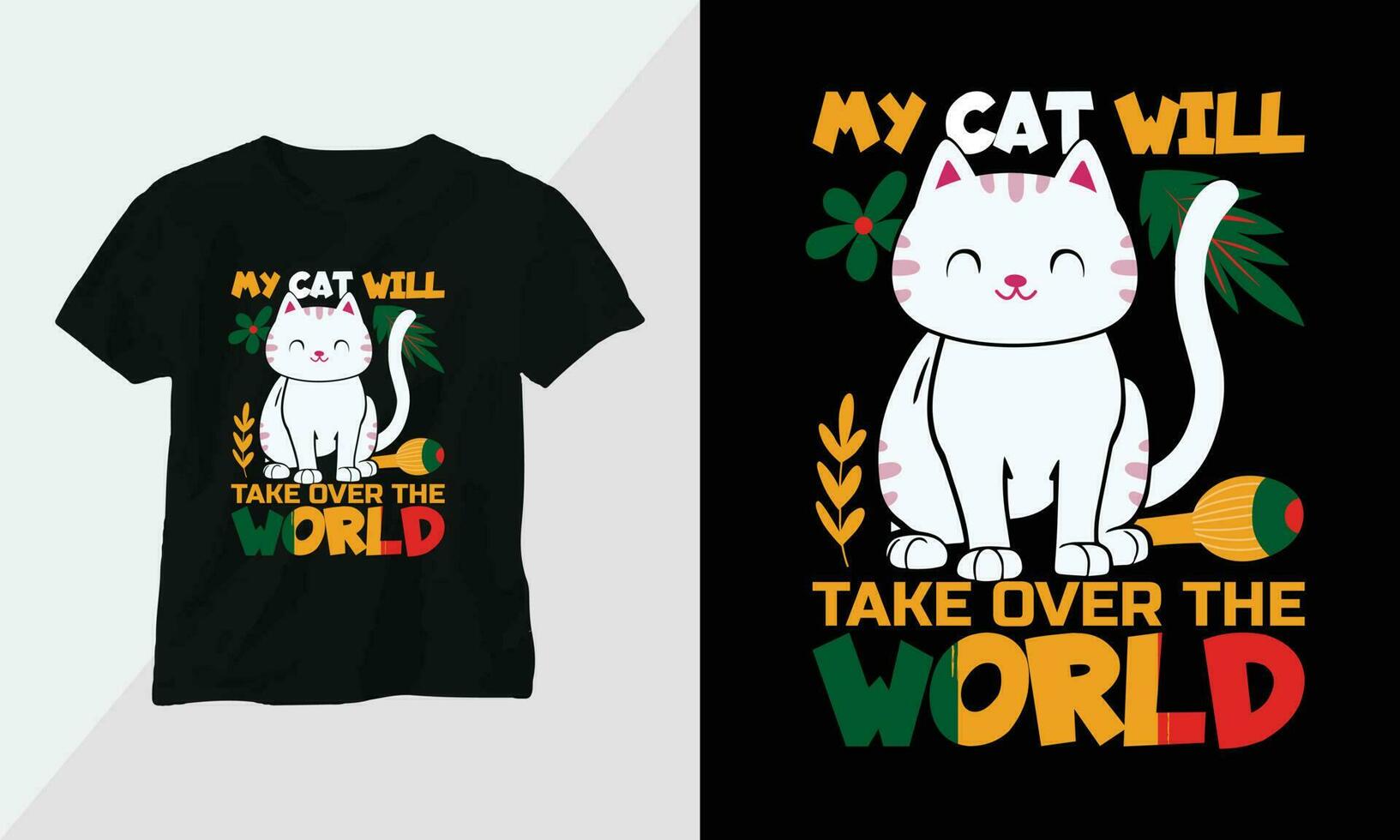 my cat will take over the world - Cat T-shirt and apparel design. Vector print, typography, poster, emblem, festival