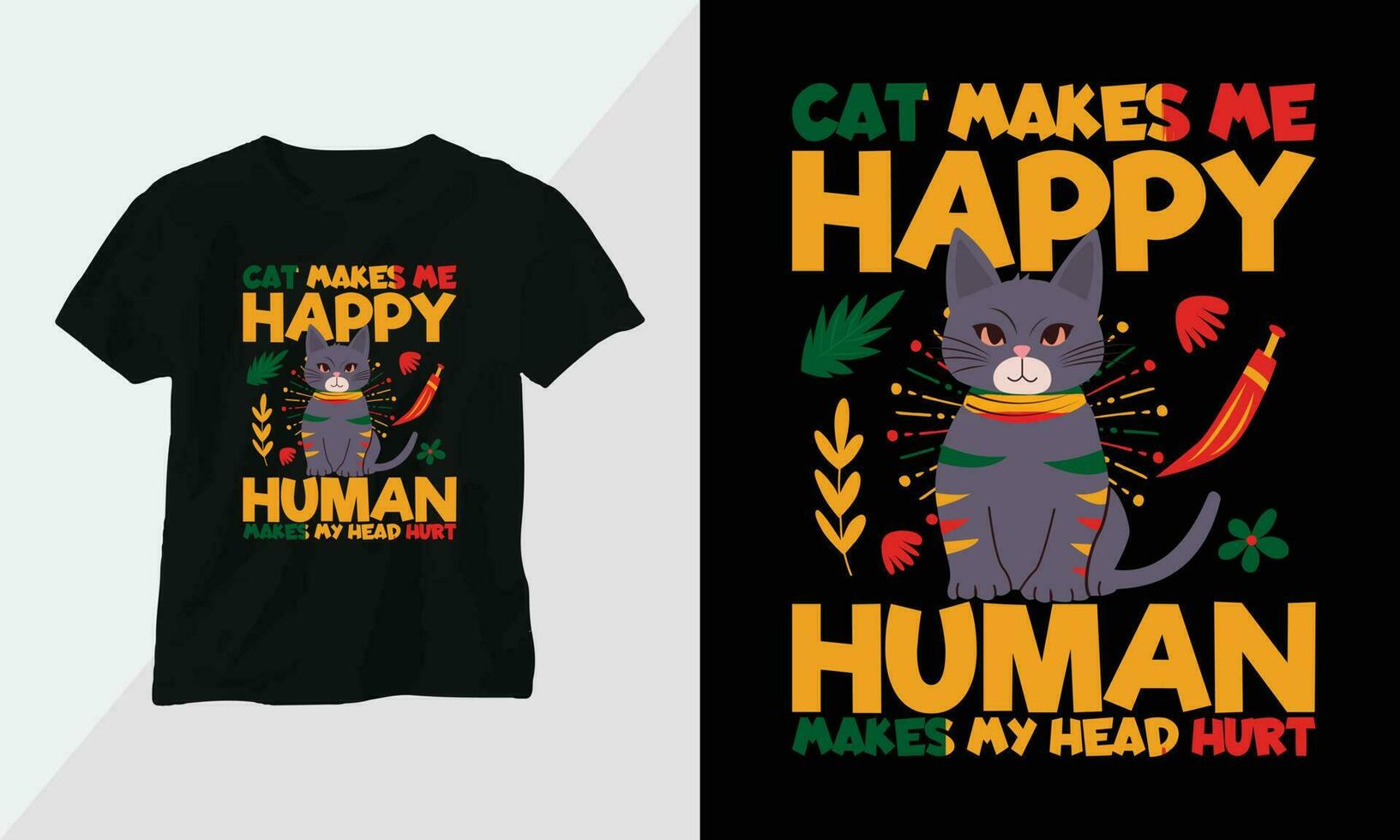 gato hace yo contento humano hace mi cabeza herir - gato camiseta y vestir diseño. vector imprimir, tipografía, póster, emblema, festival