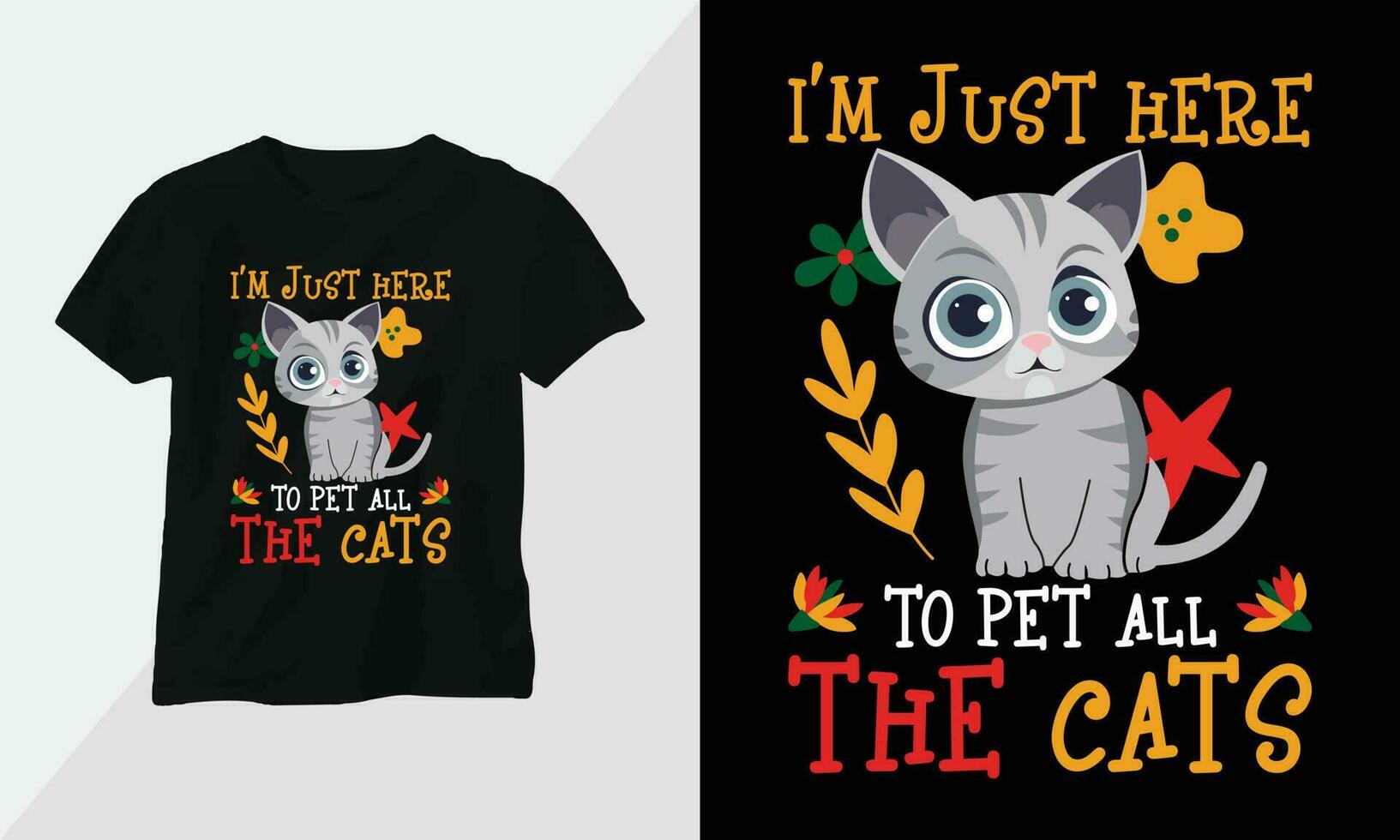 I am just here to pet all the cats - Cat T-shirt and apparel design. Vector print, typography, poster, emblem, festival