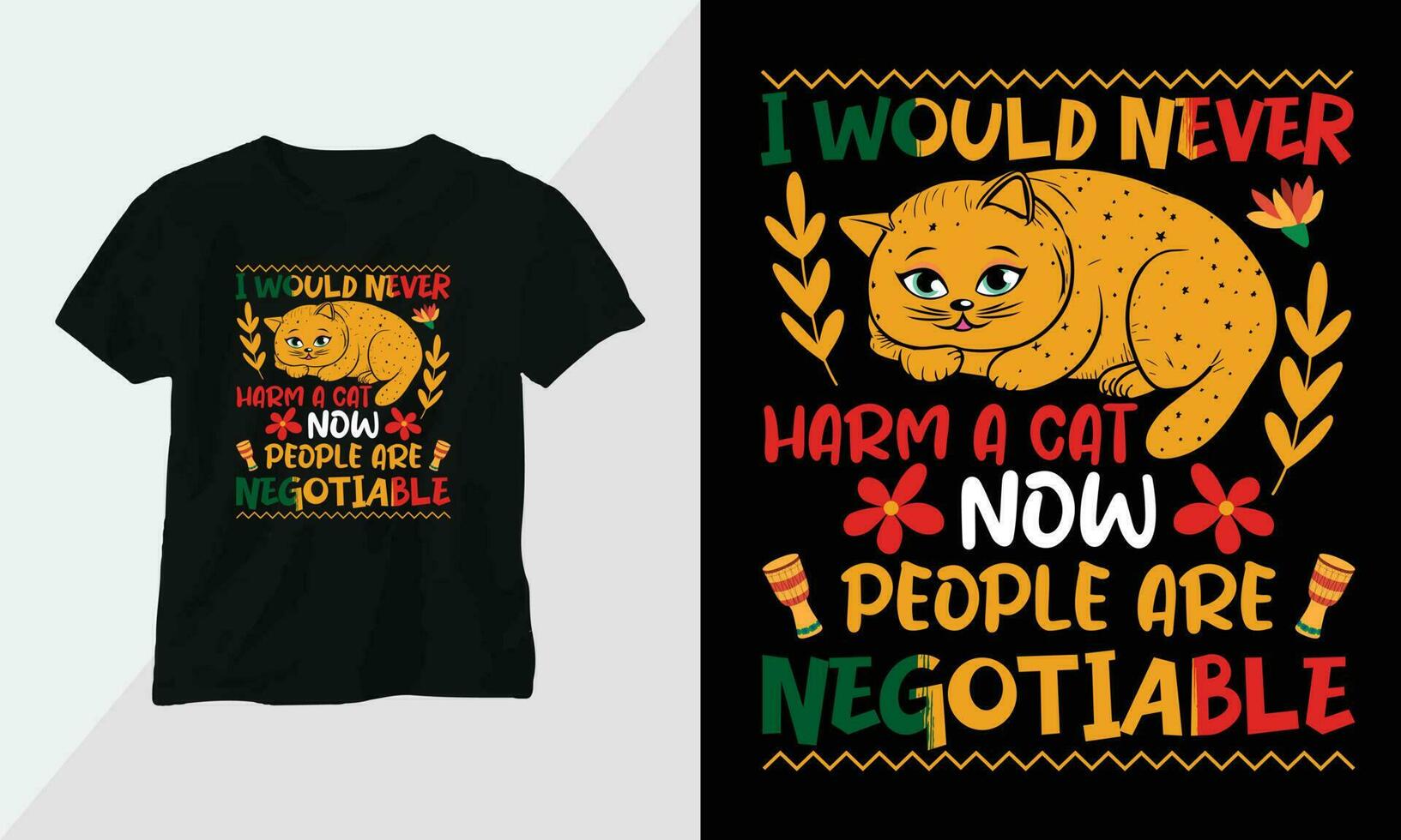 yo haría Nunca daño un gato ahora personas son negociable - gato camiseta y vestir diseño. vector imprimir, tipografía, póster, emblema, festival