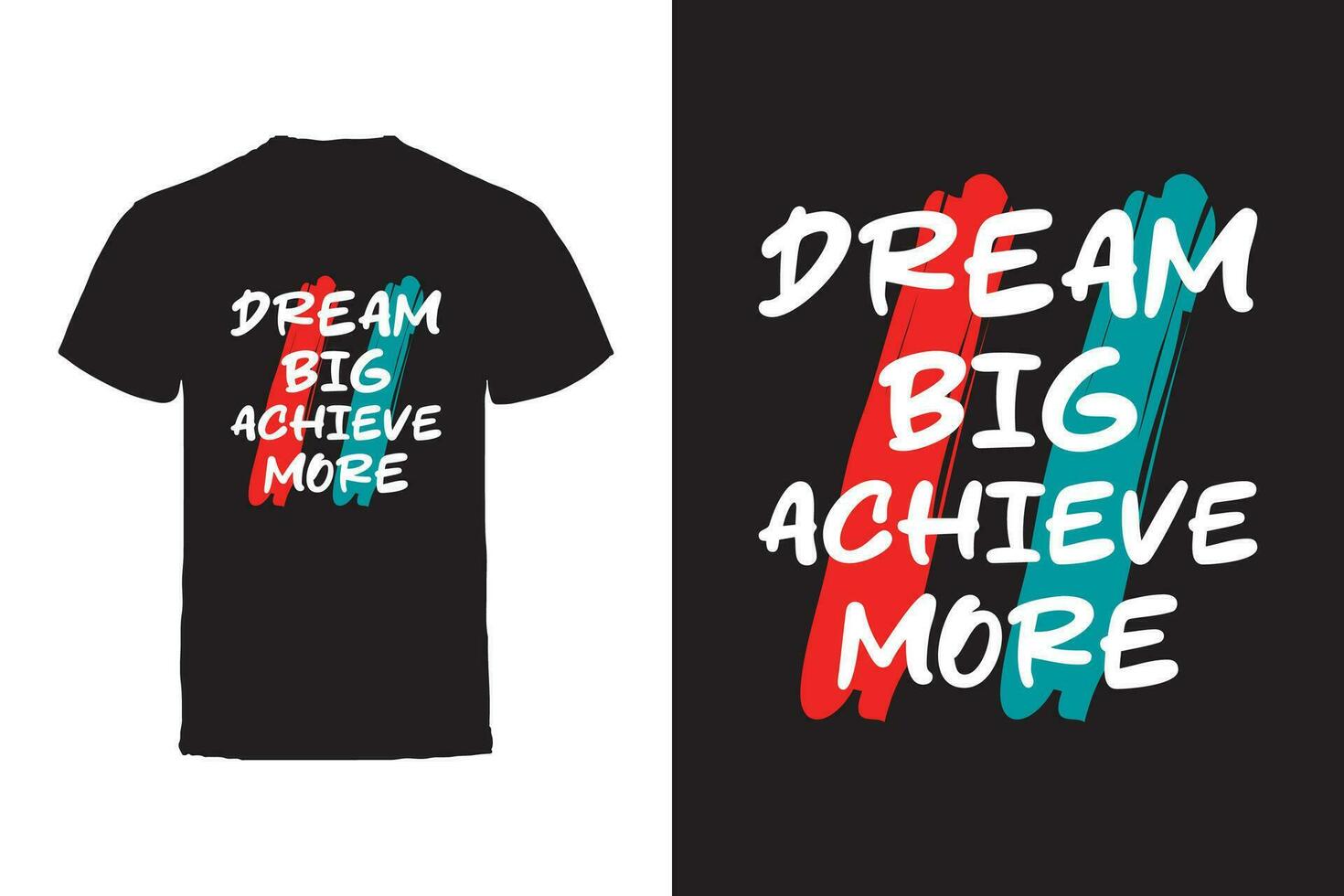 Vector T-shirt design. Motivational Quotes Typography Vector T-shirt design.