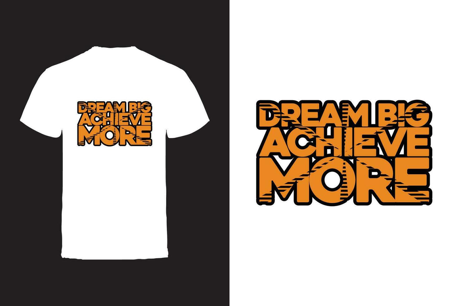 Vector T-shirt design. Motivational Quotes Typography Vector T-shirt design.