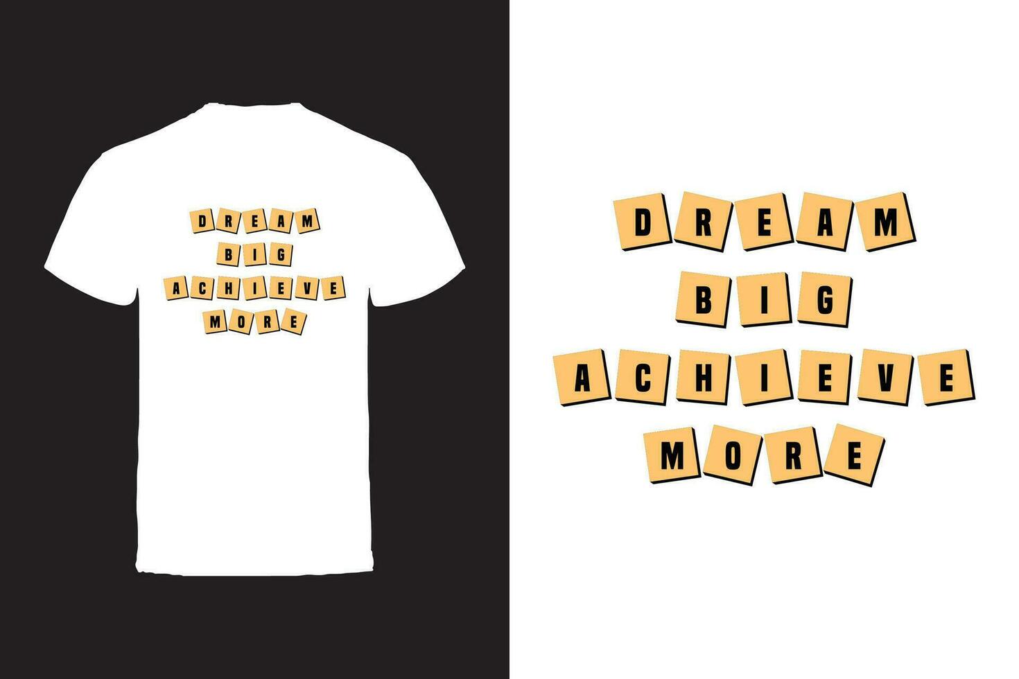 Vector T-shirt design. Motivational Quotes Typography Vector T-shirt design.
