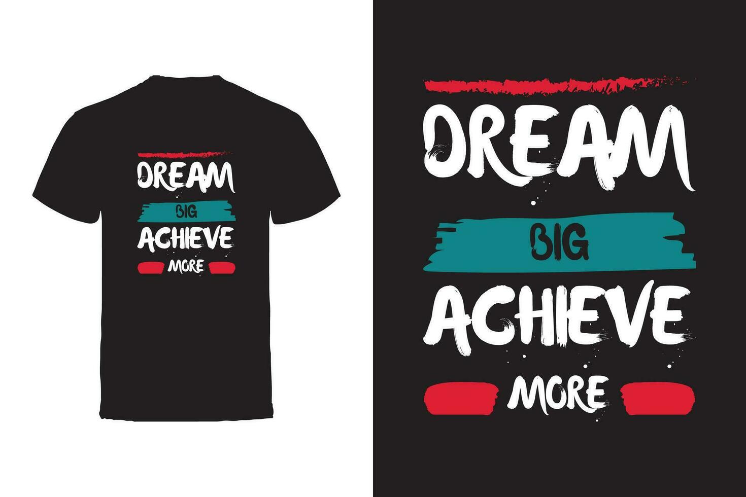 Vector T-shirt design. Motivational Quotes Typography Vector T-shirt design.