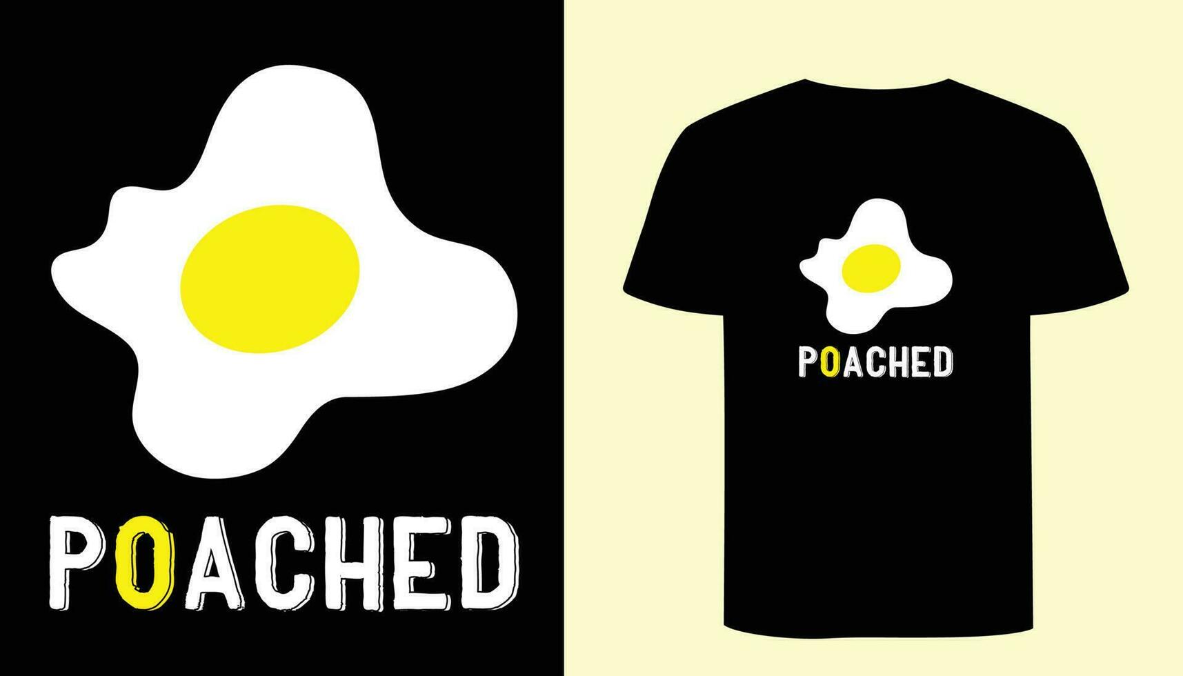 Poached Egg t shirt design. Poached typography. Funny creative concept t shirt. vector