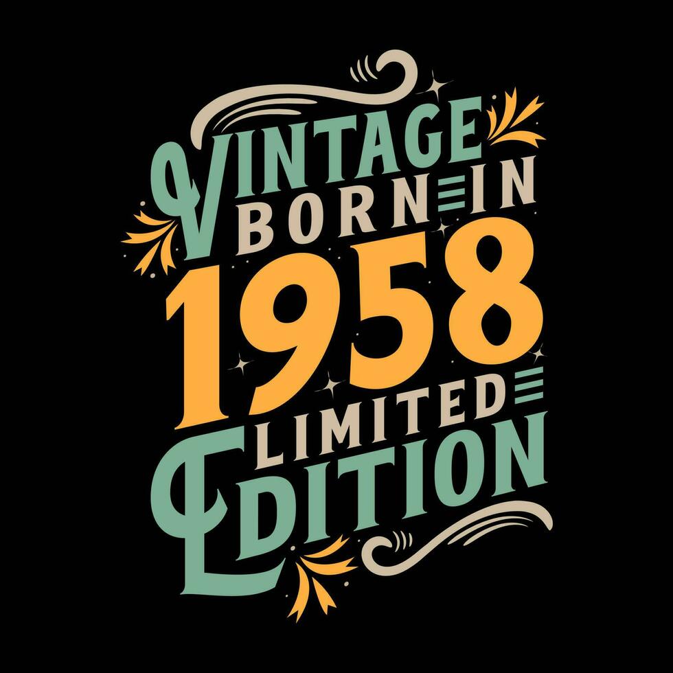 Vintage Born in 1958, Born in Vintage 1958 Birthday Celebration vector