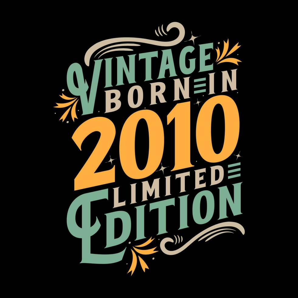 Vintage Born in 2010, Born in Vintage 2010 Birthday Celebration vector