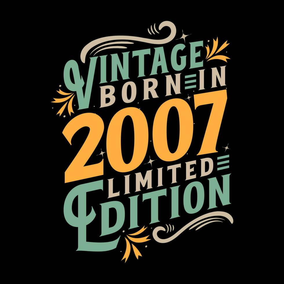Vintage Born in 2007, Born in Vintage 2007 Birthday Celebration vector