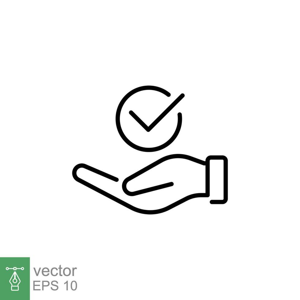 Good service icon. Simple outline style. Hand with checkmark, check mark, best value, quality choice concept. Thin line symbol. Vector illustration isolated on white background. EPS 10.